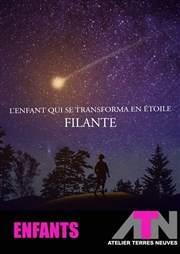 L'enfant qui se transforma en étoile filante L'ATN Affiche