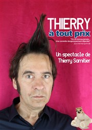 Thierry Samitier dans Thierry à tout prix Welcome Bazar Affiche