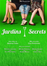 Jardins Secrets Thtre des Brunes Affiche