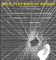 Rien, plus rien au monde Thtre Acte 2 Affiche