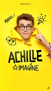 Achille dans Imagine La Compagnie du Caf-Thtre - Grande Salle Affiche