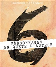 6 personnages en quête d'auteur Thtre de l'cole Normale Suprieure Affiche