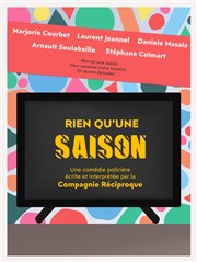 Rien qu'une saison Thtre du Pole Culturel Auguste Escoffier Affiche