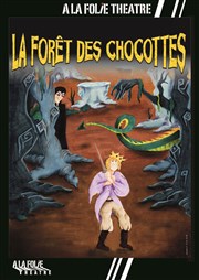 La forêt des chocottes  La Folie Thtre - Grande Salle Affiche