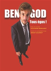 Ben God dans Tous égos La Boite  Rire Affiche