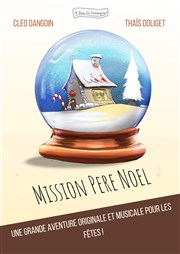 Mission Père Noël Thtre Mtro Ateliers Affiche