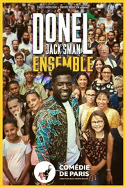 Donel Jack'sman dans Ensemble Comdie de Paris Affiche