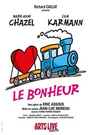 Le Bonheur | avec Marie-Anne Chazel Thtre de Longjumeau Affiche