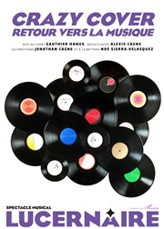 Crazy Cover Retour vers la musique Thtre Le Lucernaire Affiche