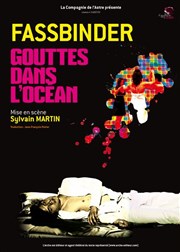 Gouttes dans l'océan  La Folie Thtre - Grande Salle Affiche