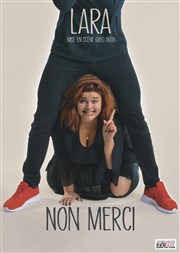 Lara dans Non merci Boui Boui Caf Comique Affiche