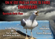 On n'est pas là pour se faire Engueuler ! ABC Thtre Affiche