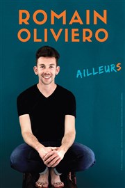 Romain Oliviero dans Ailleurs La Compagnie du Caf-Thtre - Petite salle Affiche