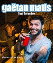 Gaetan Matis dans Seul ensemble L'ATN Affiche