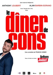 Le dîner de cons | avec Anthony Joubert Thtre Le Colbert Affiche