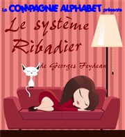 Le système Ribadier Thtre L'Alphabet Affiche