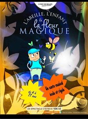 L'Abeille, l'Enfant et la Fleur Magique Thtre de la Clart Affiche