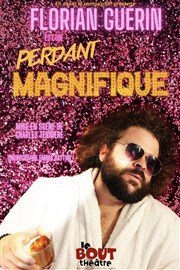 Florian Guérin dans Perdant magnifique Thtre Le Bout Affiche