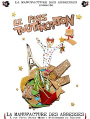 Le Pays Toutencarton La Manufacture des Abbesses Affiche