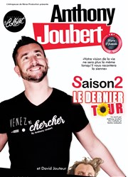 Anthony Joubert dans Saison 2 Thtre Le Colbert Affiche