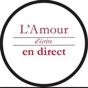 L'Amour d'écrire en direct Thtre Lepic Affiche