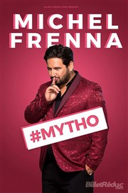 Michel Frenna dans Mytho Confidentiel Thtre Affiche