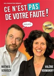 Valérie Roumanoff et Mathieu Vervisch dans Ce n'est pas de votre faute Thtre  l'Ouest Affiche