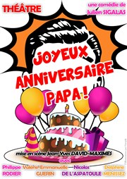 Joyeux Anniversaire Papa ! Salle polyvalente Affiche