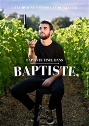 Baptiste Tinel dans Baptiste Le Point Comdie Affiche