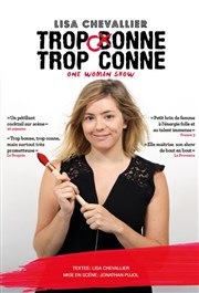 Lisa Chevallier dans Trop conne, trop conne Les Arts dans l'R Affiche