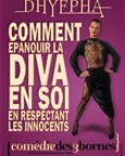 Dhyepha dans Comment épanouir la diva en soi en respectant les innocents