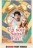 Un soir sans fin ! La Petite Loge Thtre