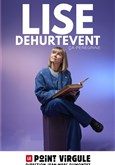 Lise Dehurtevent Le Point Virgule