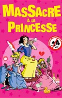 Massacre  la princesse