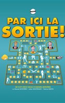 Par ici la Sortie !