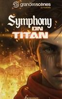 Symphony on Titan | Montpellier