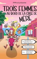 Trois femmes au bord de la crise de mre