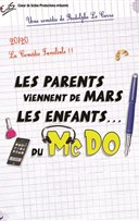 Les parents viennent de Mars, les enfants du McDo !