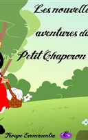 Les nouvelles aventures du petit chaperon rouge