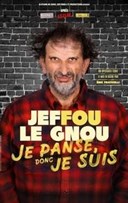 Jeffou le gnou dans Je panse donc je suis