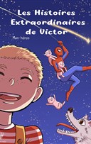 Les histoires extraordinaires de Victor