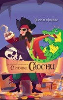 Les aventures extraordinaires du capitaine Crochu