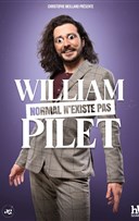 William Pilet dans Normal n'existe pas