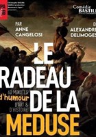 Le radeau de la mduse - 60 minutes d'humour, d'art et d'histoire