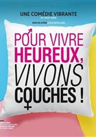 Pour vivre heureux, vivons couchs !