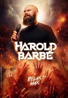 Harold Barb dans Relax Max