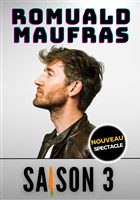 Romuald Maufras dans Saison 3