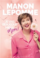 Manon Lepomme dans Je vais beaucoup mieux, merci !