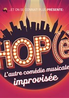 HOP(e) - L'autre comdie musicale improvise