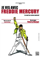 Je vis avec Freddie Mercury